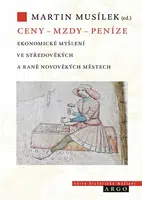 Ceny - mzdy - peníze - Martin Musílek