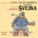Osudy dobrého vojáka Švejka (raritní bonus) - Jaroslav Hašek - audiokniha