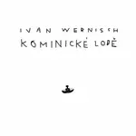 Kominické lodě - Ivan Wernisch - audiokniha