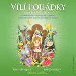 Vílí pohádky na dobrou noc - Karen Wallace, Lou Kuenzlerová - audiokniha