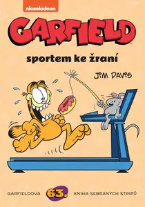 Garfield -63- Sportem ke žraní - Jim Davis