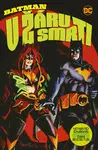 Batman - V žáru smrti - Howard Chaykin, Dan Brereton