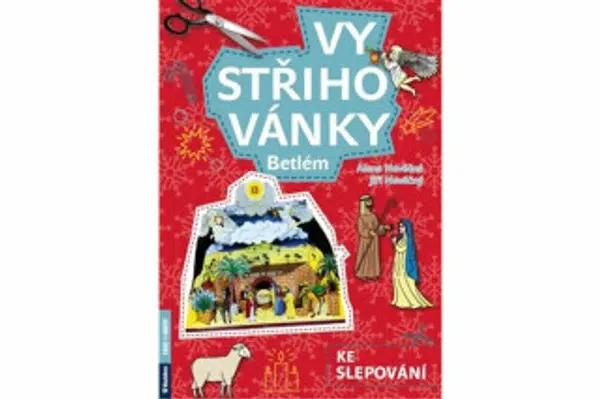 Vystřihovánky ke slepování - Betlém - Alena Nevěčná, Jiří Nevěčný