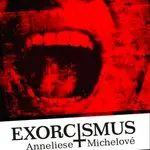 Exorcismus Anneliese Michelové - Felicitas Goodmanová