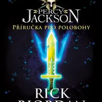 Percy Jackson – Příručka pro polobohy - Rick Riordan
