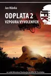 JFK 020 Odplata 2: Vzpoura vyvolených - Jan Hlávka
