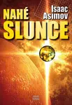 Nahé slunce - Isaac Asimov - e-kniha