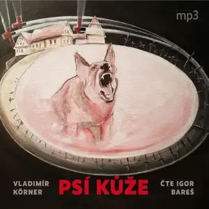 Psí kůže - Vladimír Körner - audiokniha