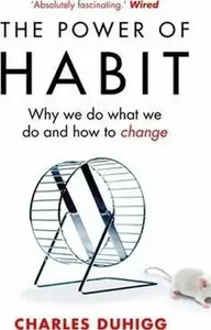 The Power of Habit - Charles Duhigg