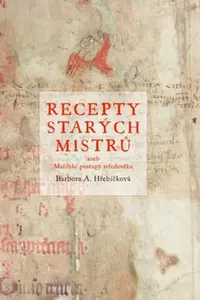 Recepty starých mistrů - Barbora Hřebíčková
