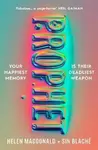 Prophet: ´Fabulous...a page-turner´ NEIL GAIMAN - Helen Macdonald
