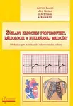 Základy klinickej propedeutiky, rádiológie a nukleárnej medicíny - Anton Lacko, Ján Kodaj, Ján Straka