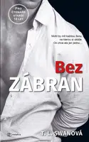 Bez zábran - T. L. Swan - e-kniha