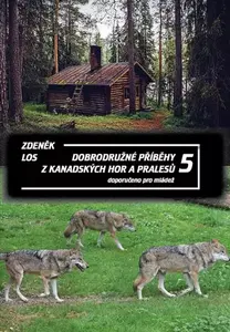 Dobrodružné příběhy z kanadských hor a pralesů 5 - Los Zdenek
