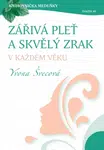 Zářivá pleť a skvělý zrak v každém věku - Yvona Švecová - e-kniha