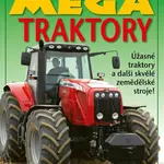 Mega traktory - kolektiv autorů