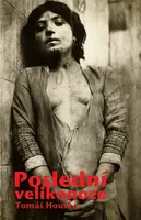 Poslední velikonoce - Tomáš Houška