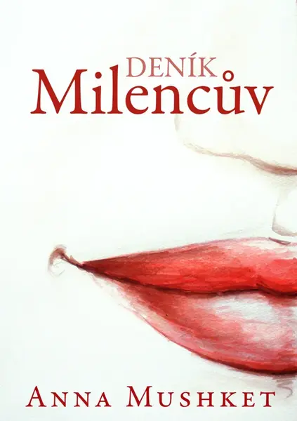 Milencův deník - Anna Mushket