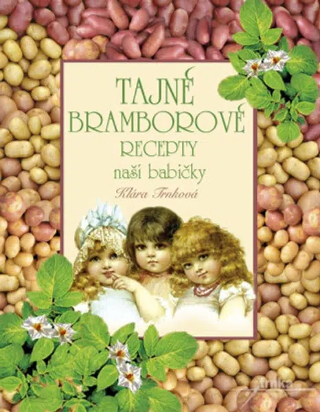Tajné bramborové recepty - Klára Trnková