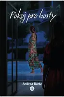 Pokoj pro hosty - Andrea Bartzová
