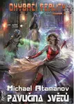 Ohýbači reality 4 - Pavučina světů - Michael Atamanov
