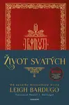 Život svatých  - Leigh Bardugová - e-kniha