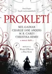 Prokletí - antologie bajek nejtemnějších - Neil Gaiman, M. R. Carey, Charlie Jane Andersová, Karen Joy Fowlerová, Christina Henryová