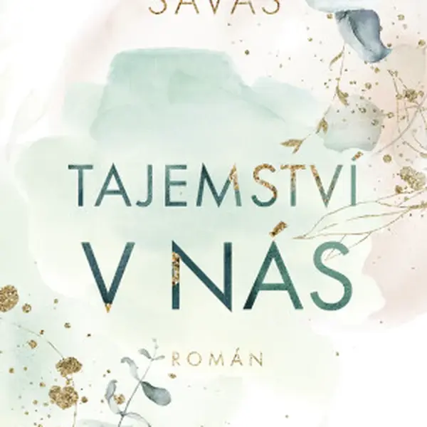Tajemství v nás - Anna Savas