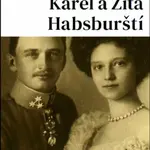 Karel a Zita Habsburští - Duchovní životopis - Montfortová Elizabeth