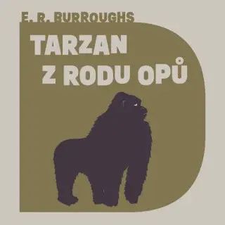 Tarzan z rodu Opů - Edgar R. Burroughs - audiokniha