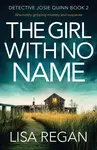 The Girl with No Name - Lisa Reganová