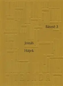 Básně 3 - Jonáš Hájek