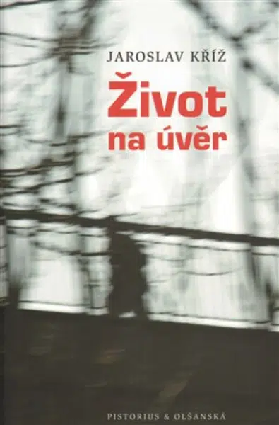 Život na úvěr - Jaroslav Kříž