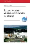 Řízení kvality ve zdravotnickém zařízení - Jiří Madar
