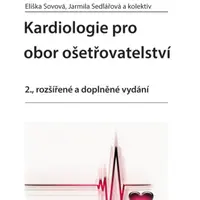 Kardiologie pro obor ošetřovatelství - Eliška Sovová, Jarmila Sedlářová - e-kniha