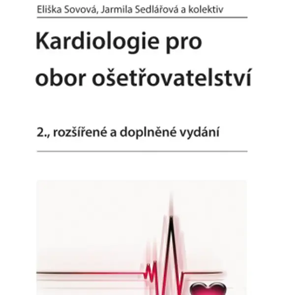 Kardiologie pro obor ošetřovatelství - Eliška Sovová, Jarmila Sedlářová - e-kniha