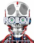 Robot. Poznej stroje budoucnosti - Clive Gifford, Andrea Mills, Buller Laura