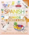 Spanish for Everyone Junior: 5 Words a Day (Learn and Practise 1,000 Spanish Words),Spanish for Everyone Junior: 5 Words a Day (Learn and Practise 1,0