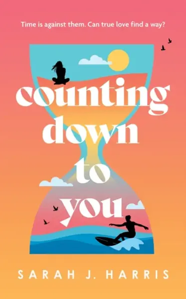 Counting Down to You - Sarah J. Harris