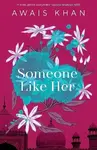 Someone Like Her - Awais Khan