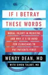 If I Betray These Words - Simon Talbot, Wendy Dean