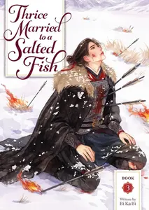 Thrice Married to a Salted Fish (Novel) Vol. 3 - Kaspar Bienefeld