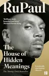 The House of Hidden Meanings - RuPaul