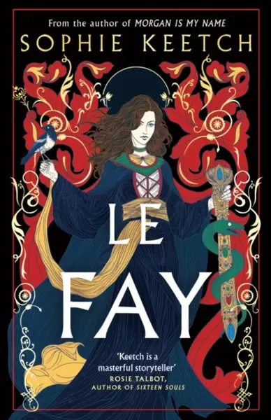 Le Fay - Sophie Keetch
