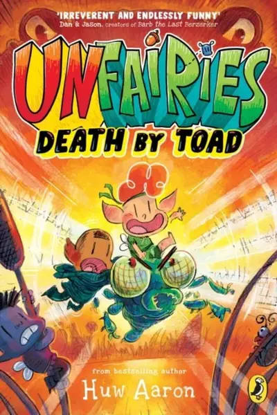 Unfairies: Death by Toad - Huw Aaron