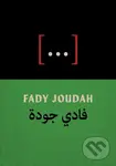 [...] (Poems) - Joudah Fady