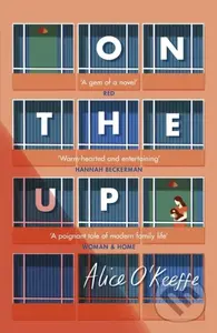 On The Up (The perfect read for parents) - Alice O'keeffe