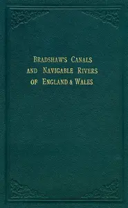 Bradshawâ€™s Canals and Navigable Rivers