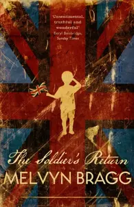 The Soldier's Return - Bragg Melvyn