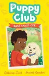 Puppy Club: Dash Takes Off - Jacob Catherine
